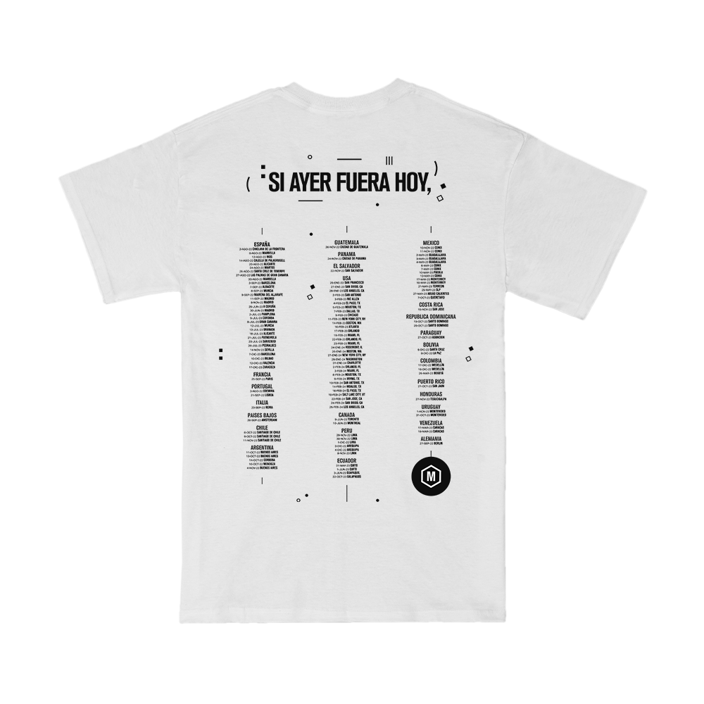 Si Ayer Fuera Hoy Tour Tee BACK