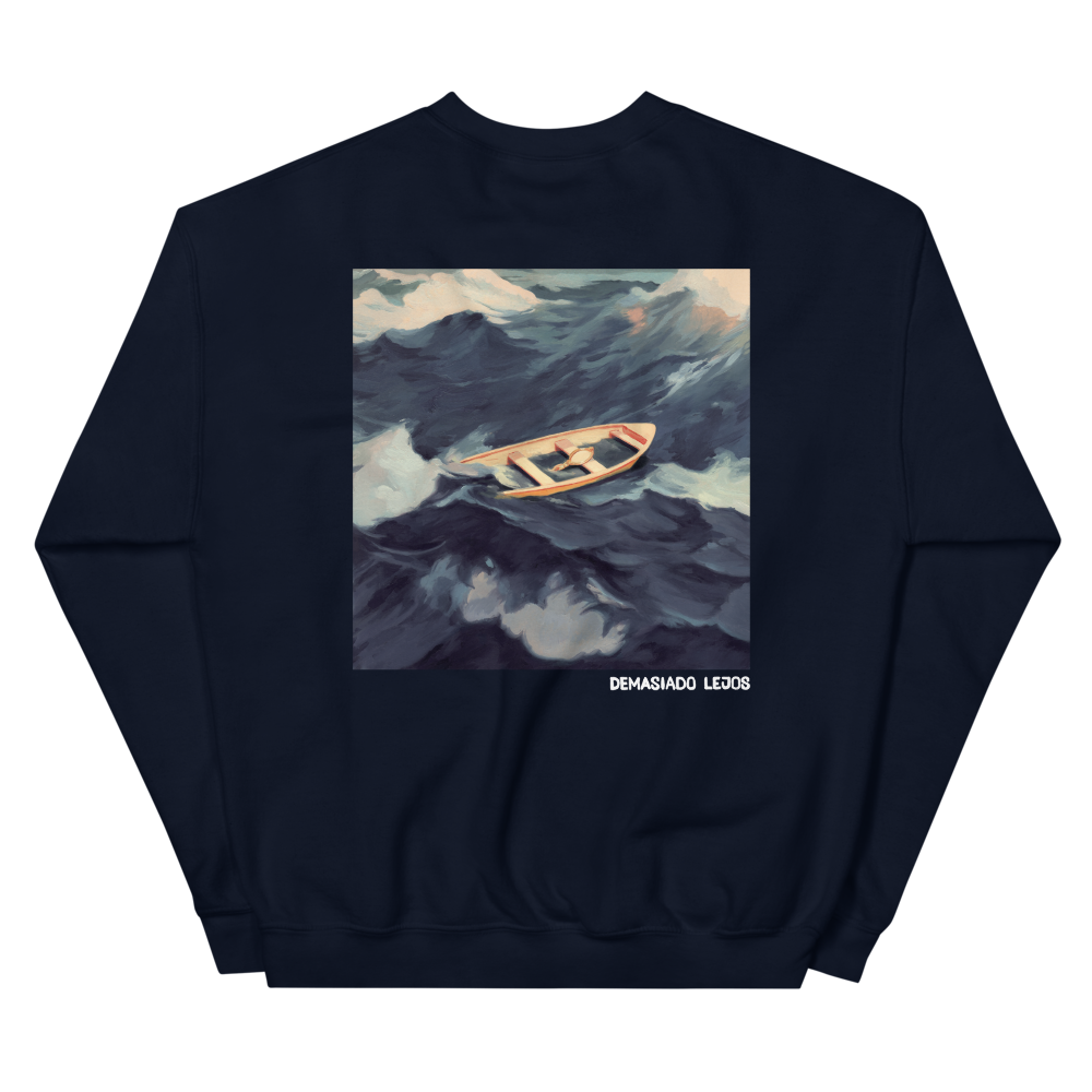 Demasiado Lejos Crewneck Back